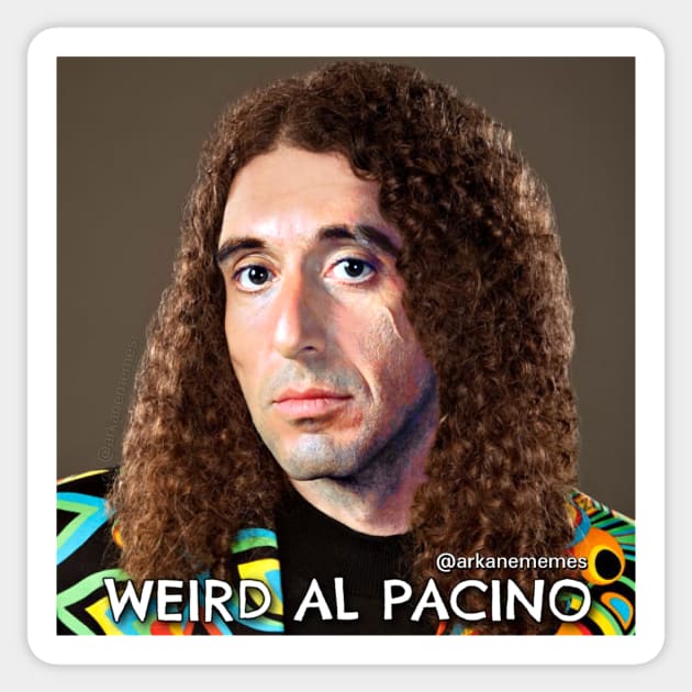 Weird Al Pacino Sticker by arkanememes